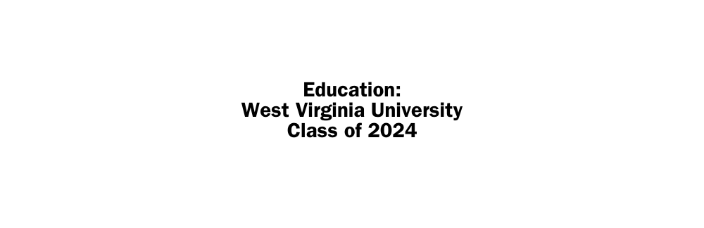 Education West Virginia University Class of 2024